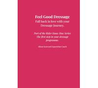 Feel Good Dressage Challenge: Fall back in love with your dressage journey