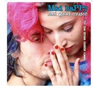 Feel Good Music for the Broke Middle Class by Mad Happy (2002-04-09)