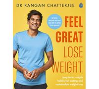 Feel Great Lose Weight: Long term, simple habits for lasting and sustainable