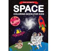 Feel Happy Books The Ultimate Space Coloring Book for Kids (Tascabile)