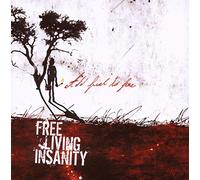Feel Living Insanity - Add Fuel to Fire