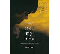 Feel My Love [ Origine Olandese, Nessuna Lingua Italiana ]