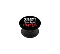 Feel Safe At Night Sleep With A Nurse Funny Nursing Nurses PopSockets PopGrip Adesivo