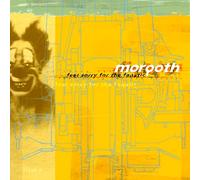 Morgoth Feel Sorry for the Fanatic (CD) Album