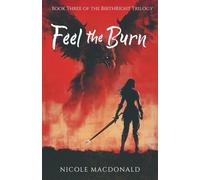 Feel the Burn: Book Three of The BirthRight Trilogy: 3