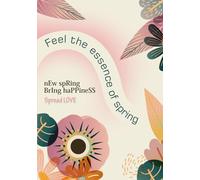 Feel the Essence of Spring Notebook Journal - A5 Size, 120 Ruled Pages, 90 GSM, Paperback