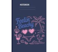Feelin' Beachy With Heart Sunglasses Bikini Palm Tree And Beach Icons On Navy Blue Cover Funny Summer Gift For Everyone: Notebook