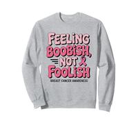 Feeling Boobish Not Foolish Breast Cancer Awareness Quote Felpa