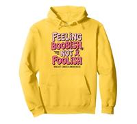 Feeling Boobish Not Foolish Breast Cancer Awareness Quote Felpa con Cappuccio