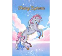 Feeling Euphoric: A Trans Themed Unicorn Notebook for Gender Euphoria and Self-Discovery