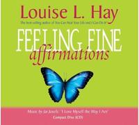 ({FEELING FINE AFFIRMATIONS: ENERGIZING AFFIRMATIONS TO HELP YOU FEEL GREAT EVERY DAY!}) [{ By (author) Louise L. Hay }] on [August, 2004]