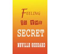 Feeling is the Secret