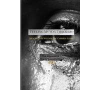 “Feeling My Way Through the Dark”: The Healing Path " Never ending Journey of Healing"