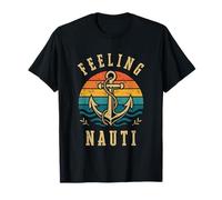 Feeling Nauti Funny Anchor Boating Sailing Nautical Sailor Maglietta