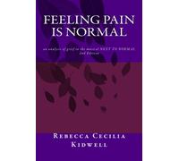 Feeling Pain Is Normal, 2nd Edition: an analysis of grief in the musical NEXT TO NORMAL