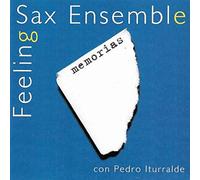 Feeling Sax Ensemble - Memorias