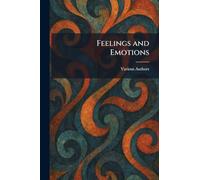 Feelings and Emotions