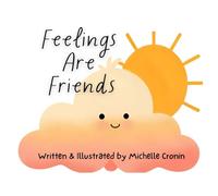 Feelings Are Friends