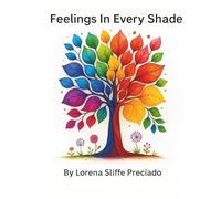Feelings In Every Shade