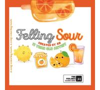 Feelling Sour: A Cozy Emotional Learning Coloring Book for Kids Featuring Cute Fruits, Mindfulness and Social Emotional Skills