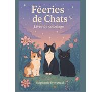 Féeries de chats: Livre de coloriage