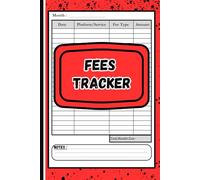 Fees Tracker: Simplified log book To Track and Organize Monthly Fees, Service Charges, and Expenses for Platforms with Ease, Perfect for Entrepreneur, Freelancer And Small Business.
