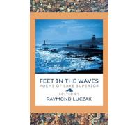Feet in the Waves: Poems of Lake Superior