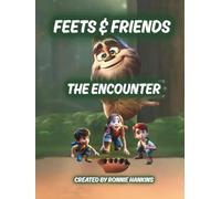 Feets & Friends - The Encounter