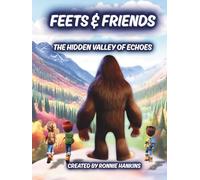 Feets & Friends - The Hidden Valley of Echoes