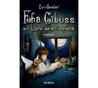 Feha Gibuss e il libro della profezia