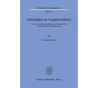 Fehlerfolgen im Vergabeverfahren: Eine Untersuchung der Folgen von Vergabefehlern unterhalb der EU-Schwellenwerte: 12