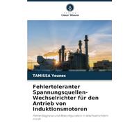 Fehlertoleranter Spannungsquellen-Wechselrichter für den Antrieb von Induktionsmotoren: Fehlerdiagnose und Rekonfiguration in Wechselrichtern mit KI