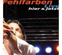 Fehlfarben - Hier und Jetzt (Live)