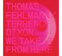 Fehlmann, Thomas/Dix - We Take It from Here