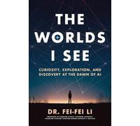 Fei-Fei Li The Worlds I See (Tascabile)