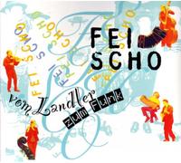 Fei Scho - Vom Landler Zum Funk