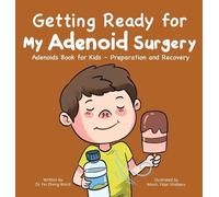 Fei Zheng-Ward Getting Ready for My Adenoid Surgery (Copertina rigida)