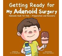 Fei Zheng-Ward Getting Ready for My Adenoid Surgery (Tascabile)