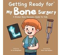 Fei Zheng-Ward Getting Ready for My Bone Surgery (Tascabile)