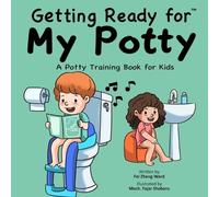 Fei Zheng-Ward Getting Ready for My Potty (Tascabile)