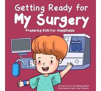 Fei Zheng-Ward Getting Ready for My Surgery (Tascabile)