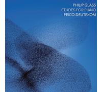 Feico Deutekom - Philip Glass: Etudes for Piano