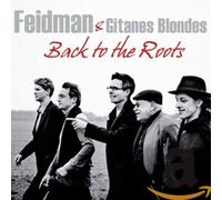 FEIDMAN, GIORA - BACK TO THE ROOTS