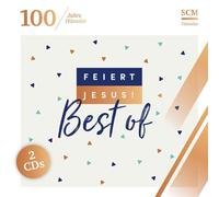 Feiert Jesus! Best of (100 Jahre Hänssler)