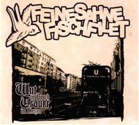 Feine Sahne Fischfil - Wut Im Bauch, Trauer Imherzen