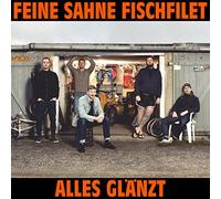 Feine Sahne Fischfilet - Alles Glänzt [Import]