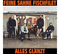 Feine Sahne Fischfilet - Alles glänzt (Ltd.Erstauflage im DigiPak)