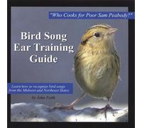 Feith, John - Bird Song Ear Training: Who Cooks Poor Sam Peabody