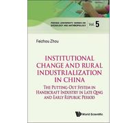 Feizhou Zhou Institutional Change And Rural Industrialization (Copertina rigida)