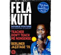 Fela Kuti: Double Feature - Teacher Don't Teach Me / Berliner Jazztage
